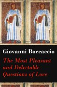 eBook: The Most Pleasant and Delectable Questions of Love (The Unabridged Original English Translation)