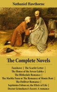 ebook: The Complete Novels (All 8 Unabridged Hawthorne Novels and Romances)