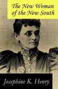 eBook: The New Woman of the New South (a feminist literature classic) (Annotated)
