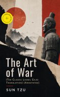 eBook: The Art of War (The Classic Lionel Giles Translation) (Annotated)