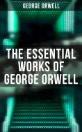 eBook: The Essential Works of George Orwell