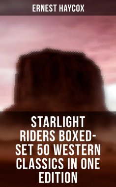 ebook: Starlight Riders Boxed-Set 50 Western Classics in One Edition