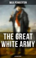 eBook: The Great White Army (Historical Novel)