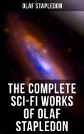 eBook: The Complete Sci-Fi Works of Olaf Stapledon