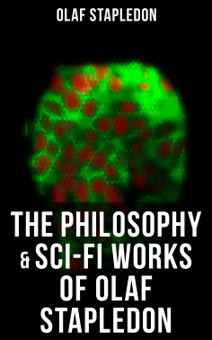 eBook: The Philosophy & Sci-Fi Works of Olaf Stapledon