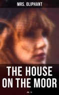 eBook: The House on the Moor (Vol. 1-3)