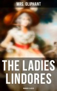 eBook: The Ladies Lindores (Romance Classic)