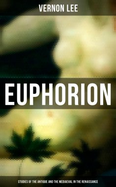 eBook: Euphorion (Studies of the Antique and the Mediaeval in the Renaissance)