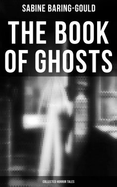 ebook: The Book of Ghosts (Collected Horror Tales)