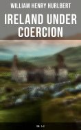 eBook: Ireland under Coercion (Vol. 1&2)
