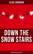 eBook: Down the Snow Stairs (Musaicum Christmas Specials)