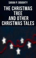 eBook: The Christmas Tree  and Other Christmas Tales