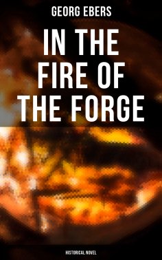 ebook: In the Fire of the Forge (Historical Novel)