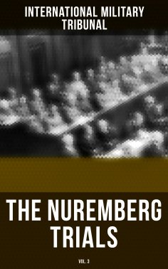 eBook: The Nuremberg Trials (Vol.3)