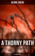 eBook: A Thorny Path (Historical Novel)