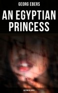 ebook: An Egyptian Princess (Historical Novel)