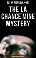 eBook: The La Chance Mine Mystery (Musaicum Murder Mysteries)