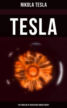 eBook: Tesla: The Problem of Increasing Human Energy