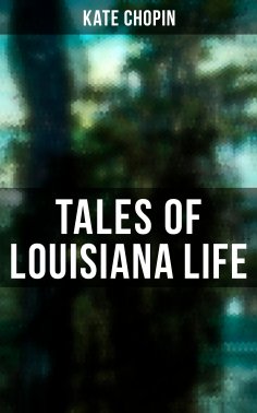 eBook: Tales of Louisiana Life