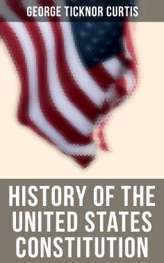 eBook: History of the United States Constitution