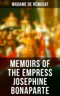 eBook: Memoirs of the Empress Josephine Bonaparte
