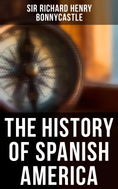 eBook: The History of Spanish America