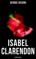 eBook: Isabel Clarendon  (Historical Novel)