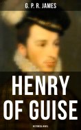 eBook: Henry of Guise (Historical Novel)