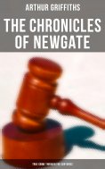 ebook: The Chronicles of Newgate (True Crime Through the Centuries)
