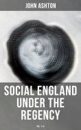 ebook: Social England under the Regency (Vol.1&2)