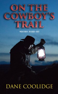 ebook: On the Cowboy's Trail: Western Boxed-Set