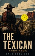 ebook: The Texican (Annotated)
