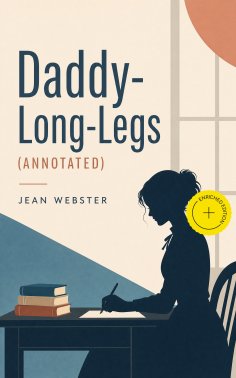 ebook: Daddy-Long-Legs (Annotated)