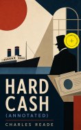 ebook: Hard Cash (Annotated)