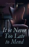eBook: It is Never Too Late to Mend