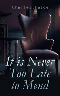 eBook: It is Never Too Late to Mend