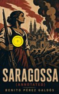eBook: Saragossa (Annotated)
