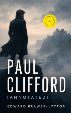 eBook: Paul Clifford (Annotated)