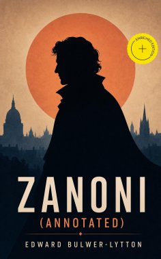 eBook: ZANONI (Annotated)