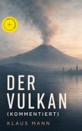 ebook: Der Vulkan (Kommentiert)