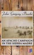 eBook: An Apache Campaign In The Sierra Madre