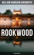 eBook: Rookwood  (Historical Novel)