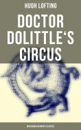 eBook: Doctor Dolittle's Circus (Musaicum Children's Classics)