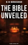 eBook: The Bible Unveiled (Religious & Historical Study)
