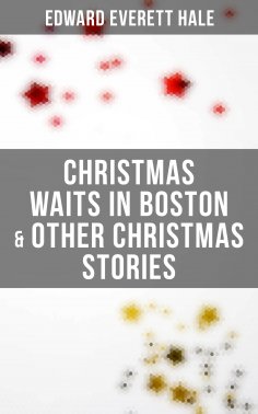 ebook: Christmas Waits in Boston & Other Christmas Stories