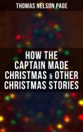ebook: How the Captain made Christmas & Other Christmas Stories