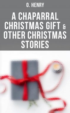 eBook: A Chaparral Christmas Gift & Other Christmas Stories