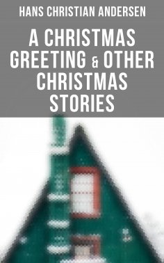 ebook: A Christmas Greeting & Other Christmas Stories