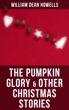 ebook: The Pumpkin Glory & Other Christmas Stories