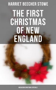 ebook: The First Christmas of New England (Musaicum Christmas Specials)